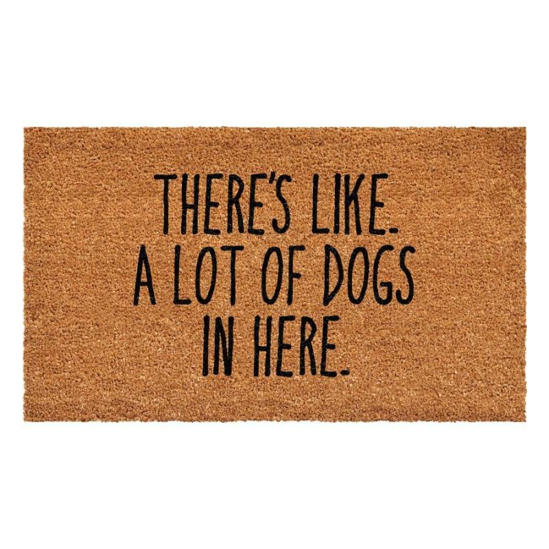 Coir Doormats |   A Lot Of Dogs In Here Doormat Coir Doormats Coir Doormats