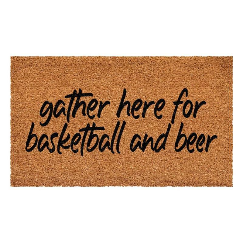 Coir Doormats |   Gather Here For Basketball & Beer Doormat Coir Doormats Coir Doormats